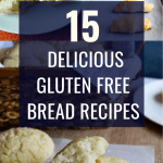 15 gluten free bread recipes