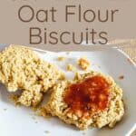 up close of a cut oat flour biscuits